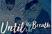 Fanfic / Fanfiction Until my best breath- Imagine Jeon Jungkook