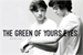 Fanfic / Fanfiction The Green Of Yours Eyes (Larry)