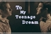 Fanfic / Fanfiction To My Teenage Dream