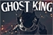 Fanfic / Fanfiction Ghost King