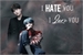 Fanfic / Fanfiction I Hate You!, I Love You.