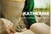 Fanfic / Fanfiction Katherine