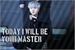 Fanfic / Fanfiction Today I will be your master! (Imagine Yoongi.)