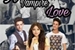 Fanfic / Fanfiction A Vampire Love