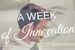 Fanfic / Fanfiction A Week of Innovation l.s
