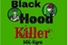 Fanfic / Fanfiction Black Hood Killer (Revisão)