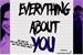 Fanfic / Fanfiction Everything About You