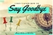 Fanfic / Fanfiction I don't know how to say goodbye.