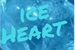 Fanfic / Fanfiction Ice Heart !!