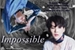 Fanfic / Fanfiction Impossible - Long Fic com BTS