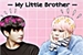 Fanfic / Fanfiction My Little Brother - Jikook -