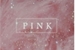 Fanfic / Fanfiction Pink