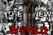 Fanfic / Fanfiction The New World - Season 1
