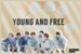 Fanfic / Fanfiction Young and Free - BTS