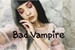 Fanfic / Fanfiction Bad Vampire