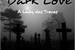 Fanfic / Fanfiction Dark Love: A Lady Das Trevas