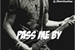 Fanfic / Fanfiction Pass Me By (Imagine Ross Lynch)