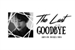Fanfic / Fanfiction The Last Goodbye