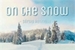 Fanfic / Fanfiction - On the Snow -
