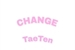 Fanfic / Fanfiction Change - (TaeTen - YuWin)