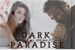 Fanfic / Fanfiction Dark Paradise