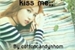 Fanfic / Fanfiction Kiss me;; michaeng