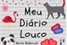 Fanfic / Fanfiction Meu Diário Louco