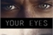 Fanfic / Fanfiction Your Eyes
