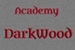 Fanfic / Fanfiction Academy DarkWood