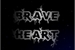 Fanfic / Fanfiction Brave Heart