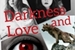 Fanfic / Fanfiction Darkness and Love - Sobrenatural