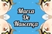 Fanfic / Fanfiction Marca de Nascença - Baing -