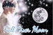 Fanfic / Fanfiction - Full Over Moon -