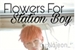 Fanfic / Fanfiction Flowers for station boy