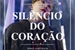 Fanfic / Fanfiction Silêncio do Coração