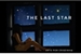 Fanfic / Fanfiction The Last Star