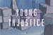 Fanfic / Fanfiction Young injustice - Interativa