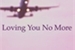 Fanfic / Fanfiction Loving You No More ( Imagine BTS - Yoongi)
