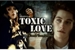 Fanfic / Fanfiction Toxic Love