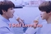 Fanfic / Fanfiction Jikook: I Still Love You