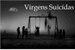 Fanfic / Fanfiction Virgens Suicidas