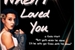 Fanfic / Fanfiction When I loved you - Fillie