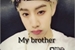 Fanfic / Fanfiction My brother - Mark Tuan