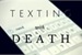 Fanfic / Fanfiction Texting With Death