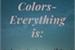 Fanfic / Fanfiction Colors- Everything is: