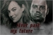 Fanfic / Fanfiction Your Past, My Future - One Shot