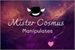 Fanfic / Fanfiction Mister Cosmus Manipulates