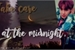 Fanfic / Fanfiction Take Care At The Midnight