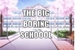 Fanfic / Fanfiction The Big Boring School