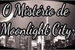 Fanfic / Fanfiction O Mistério de Moonlight City